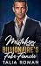 Mistaken For The Billionair...