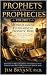 PROPHETS AND PROPHECIES VOL...