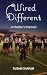 Wired Different