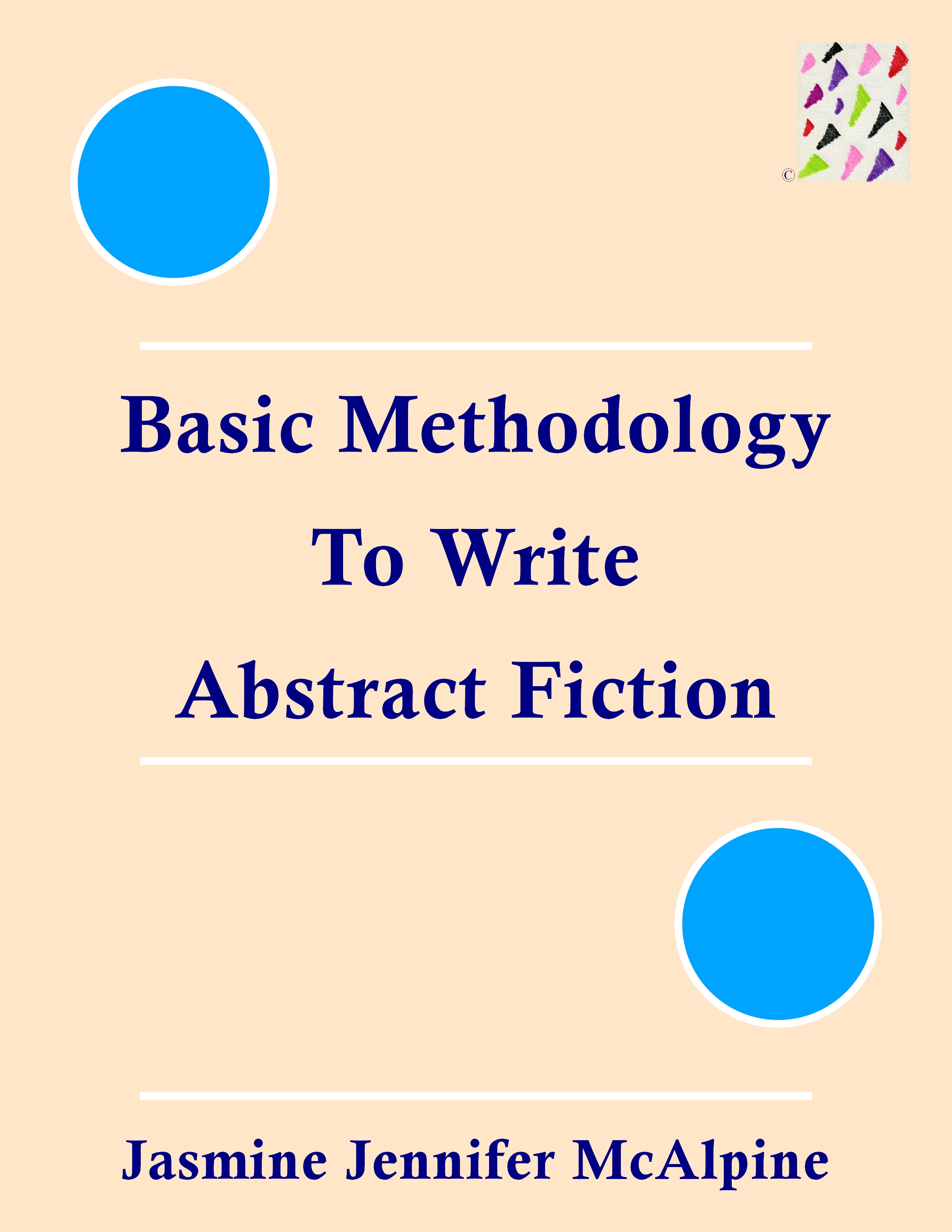 Basic Methodology to Write Abstract Fiction