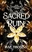 Sacred Ruin (The Forgotten ...