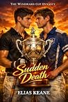 Sudden Death by Elias Keane