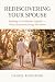 Rediscover Your Spouse: Bui...