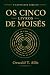 Os cinco livros de Moisés (...