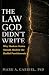 The Law God Didn’t Write: W...