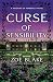 Curse of Sensibility: A Sha...