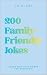 200 Family-Friendly Jokes f...