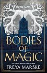 Bodies of Magic