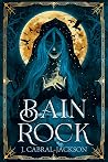 Bain Rock: An  80s Dark Fantasy
