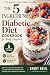 The 5 Ingredients Diabetic Diet Cookbook for Newly Diagnosed by Vandy Briel