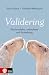Validering: för förståelse, samarbete och förändring