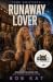 Runaway Lover (Time Shifter...