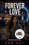 Forever Love (Time Shifters, #4) Forever Love (Time Shifters, #4)
