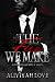 The Fire We Make by Aliviyah Love
