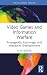 Video Games and Information Warfare by Ross Berger