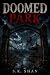 Doomed Park: A Supernatural Horror Thriller (S.K. Shan's Horror Collection)