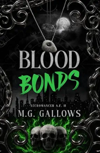 Blood Bonds (Alex Fossor, Necromancer, #2)