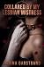 Collared by My Lesbian Mistress by Sabina Garstrand