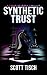 Synthetic Trust (The Tyler ...