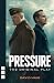 Pressure by David Haig