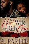 A Hood Wife And A...