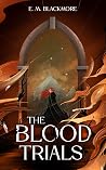 The Blood Trials