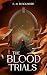 The Blood Trials