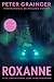 Roxanne: A Novel (DC Smith/Kings Lake Investigation, #11)