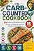 The Carb Counted Cookbook: ...