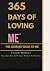 365 Days of Loving Me™: The...