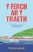 Y Ferch ar y Cei by Catrin Gerallt