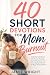 40 Short Devotions for Mom ...