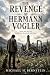 The Revenge of Hermann Vogl...