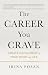 The Career You Crave: Creat...