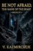 Be Not Afraid III: The Mark of the Beast: A Spiritual Psychological Thriller