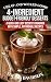 Cheap and Wicked Good! 4-Ingredient Budget-Friendly Desserts : A Quick and Easy Dessert Cookbook with Simple, Affordable Recipes (Simple and Easy Budget Meals)