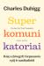 Superkomunikatoriai: kaip užmegzti tarpusavio ryšį ir susikalbėti