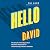 Hello David: The Small and ...