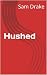 Hushed (Fairhaven Book 2)