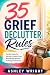 35 Grief Declutter Rules: G...
