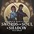 Swords of Soul and Shadow: ...