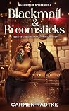 Blackmail and Broomsticks (Willowmere, #4)