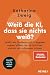 Weiß die KI, dass sie nichts weiß?: Wofür wir Chatbots und KI-Agenten nutzen sollten, wo sie sich irren und wo wir aufpassen müssen