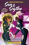 Sun & Scythe by Sara Raasch Sun & Scythe by Sara Raasch