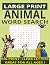 Large Print Animal Word Sea...