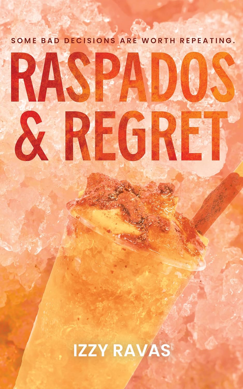 Read Raspados & Regret (Bahía Nights)