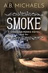 Smoke: A Barriste...