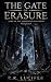 THE GATE OF ERASURE by R.R. LUCIFER