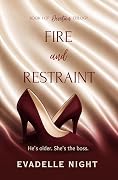 Fire and Restraint