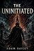 The UNINITIATED